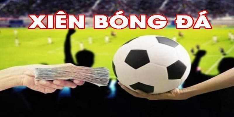 Cược Xiên Là Gì? Những Bí Quyết Cược Xiên Hiệu Quả 9 Cược Xiên Là Gì? Những Bí Quyết Cược Xiên Hiệu Quả